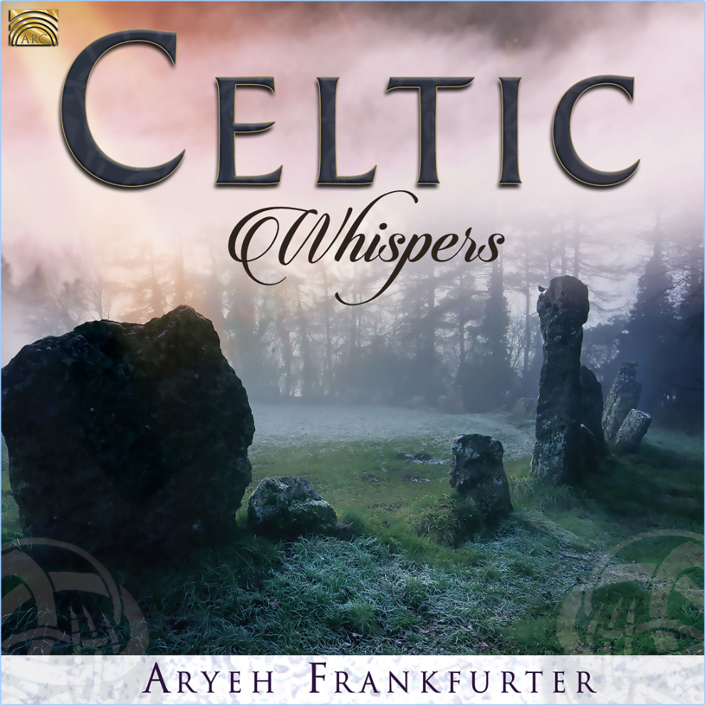 Aryeh Frankfurter Celtic Whispers (2018) [FLAC] 16BITS 44 1KHZ XiUqx6Mw_o