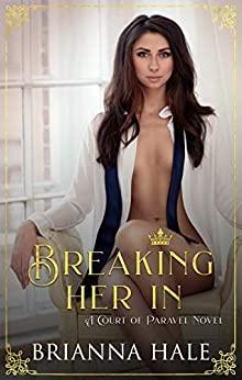 Breaking Her In - Brianna Hale