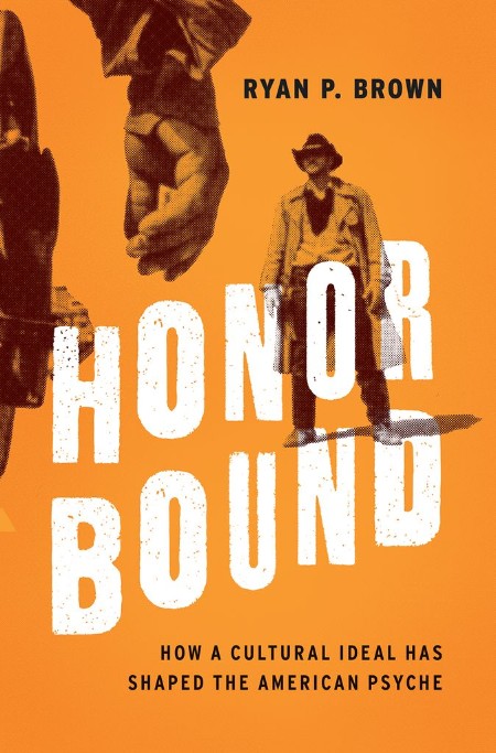 Honor Bound by Ryan P  Brown
