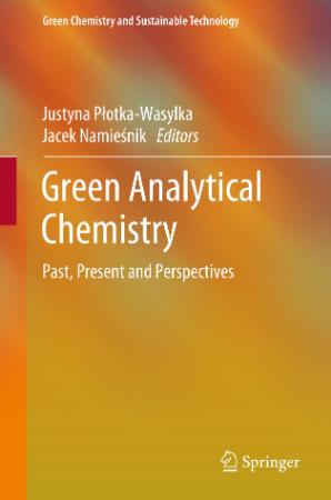 Green Analytical Chemistry   Past, Present and Perspectives
