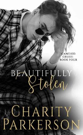 Beautifully Stolen (Candied Cru   Charity Parkerson