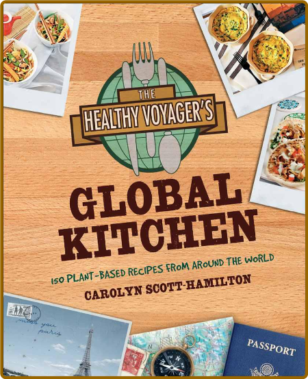 Healthy Voyager s Global Kitchen Scott Hamilton Carolyn