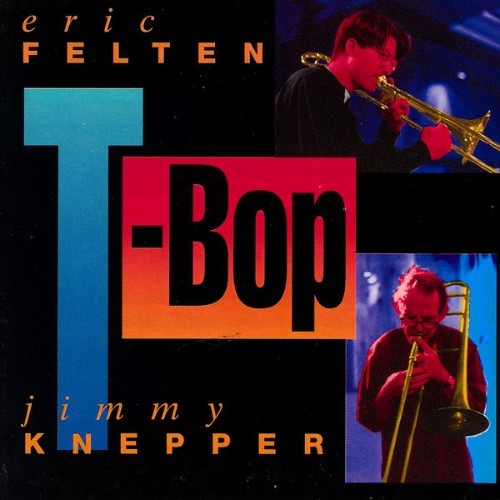 Eric Felten - T-bop - 1993