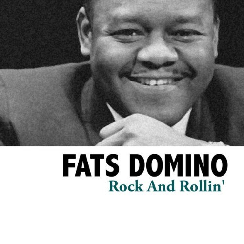Fats Domino - Rock And Rollin' - 2008
