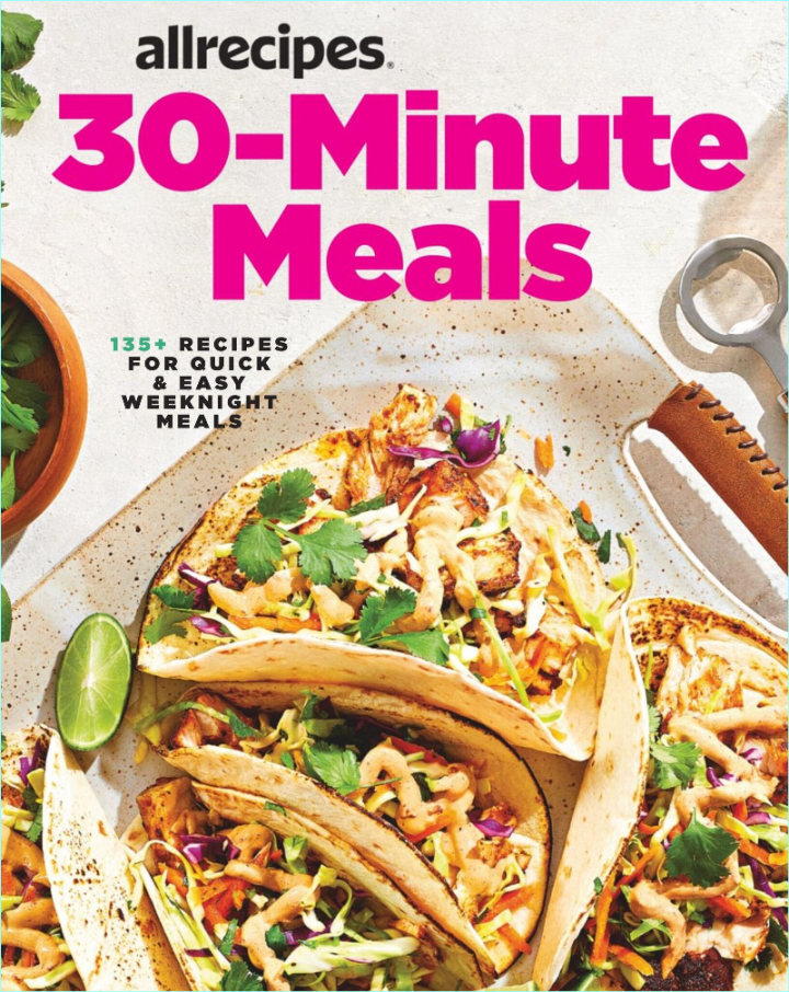 Allrecipes 30 Minute Meals 2025 (The Editors of Allrecipes)