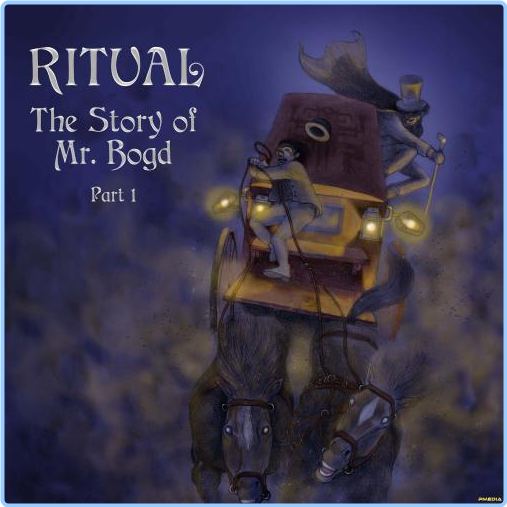 Ritual The Story Of Mr Bogd Part 1 (2024) 24Bit 96kHz [FLAC] J7w9R9TK_o