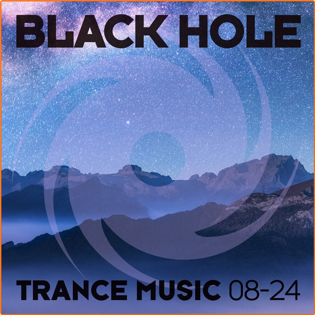 VA Black Hole Trance Music (0824-2024) [320 Kbps] O6IZknao_o