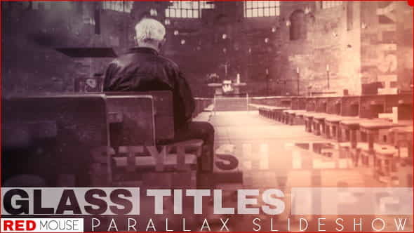 Glass Titles Parallax Slideshow - VideoHive 14422617