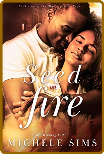 Seed on Fire - Michele Sims