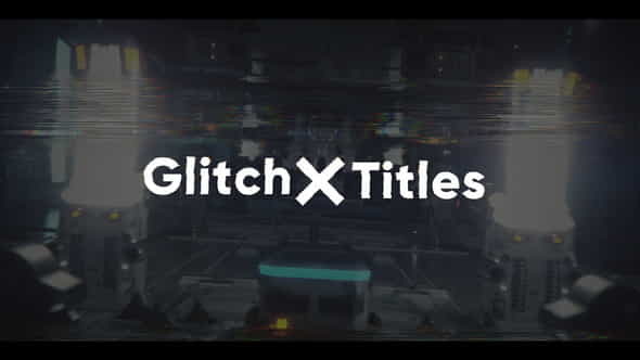 Glitch X Titles - VideoHive 30632810