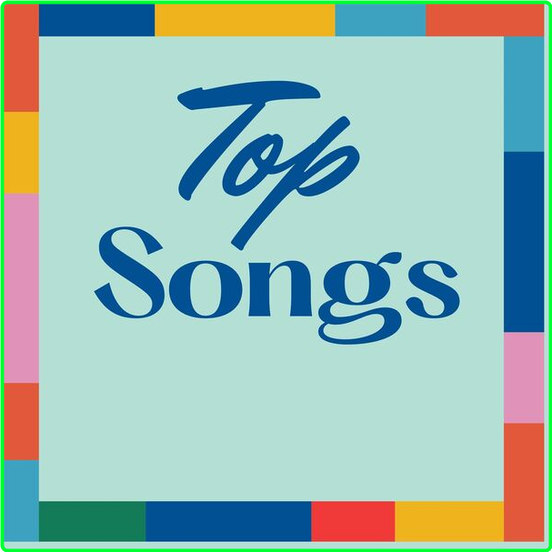 Various Artists - Top Songs (2024) [320 Kbps] OMhN7575_o