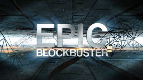 Epic Blockbuster - VideoHive 7793261