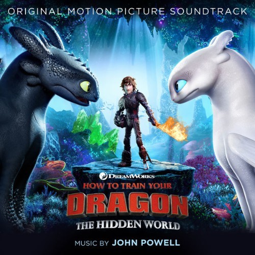 John Powell - How To Train Your Dragon The Hidden World (Original Motion Picture Soundtrack) - 2019