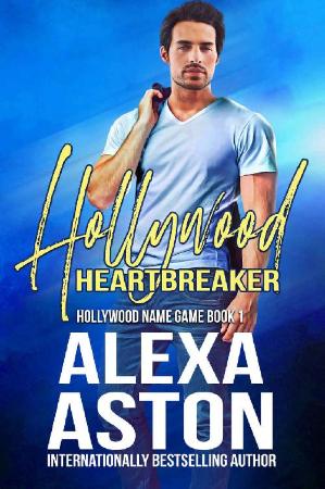 Hollywood Heartbreaker Hollywo   Alexa Aston