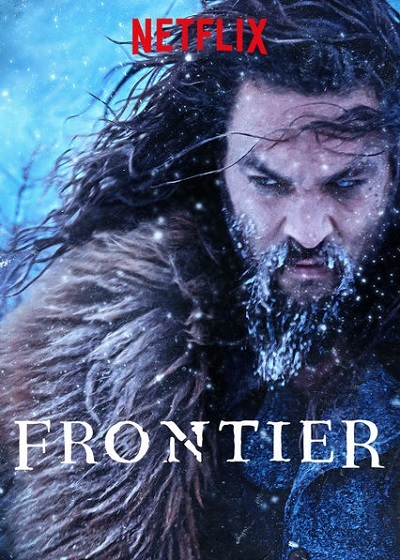 Frontier: Season 3 (2018) 1080p NF WEB-DL Dual Latino-Inglés [Subt.Esp] (Ambienta en otra época. Dramas de TV)