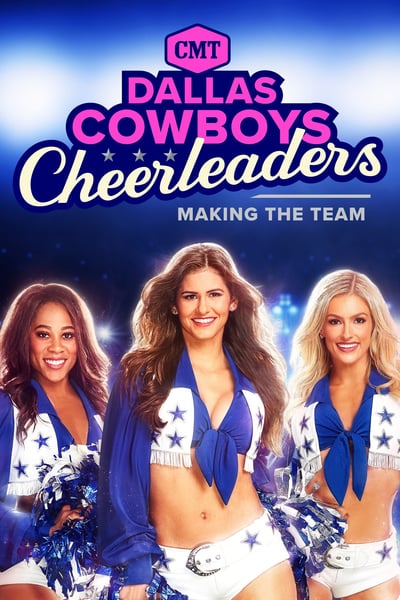 Dallas Cowboys Cheerleaders Making the Team S14E13 WEB x264-COOKIEMONSTER