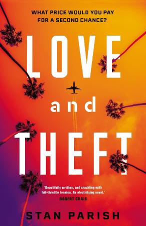 Love and Theft by Stan Parish