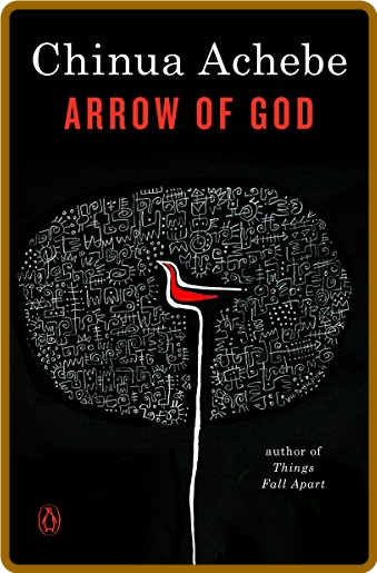 Achebe, Chinua - Arrow of God (Penguin, 2010)