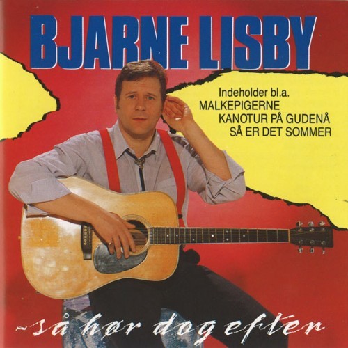 Bjarne Lisby - Så Hør Dog Efter - 1989