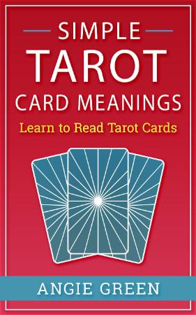 Simple Tarot Card Meanings   Learn to Read Tarot Cards