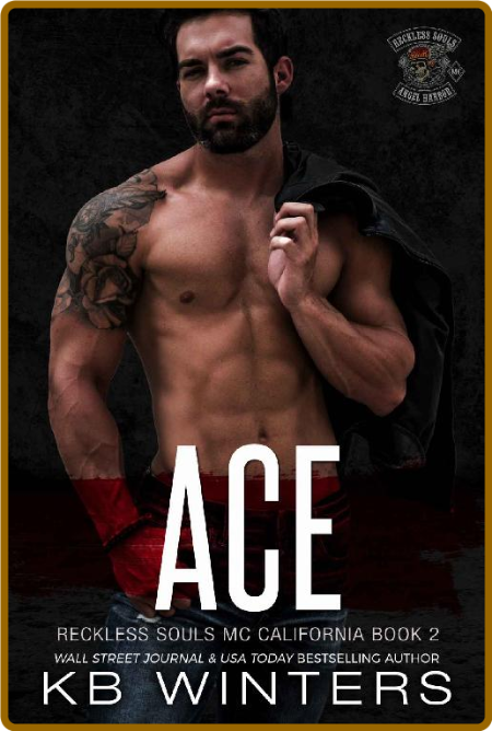 Ace: A Motorcycle Club Romance (Reckless Souls MC Book 2)
