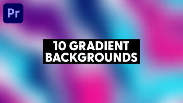Gradient Backgrounds - VideoHive 47709944