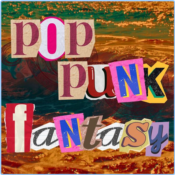 Various Artists - Pop Punk Fantasy (2024) [320 Kbps] 3TSKAebI_o