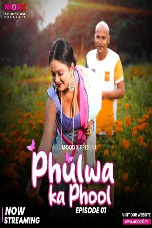 Phulwa Ka Phool 2024 Hindi Season 01 [ Episodes 01 Added] Moodx WEB Series 720p HDRip Download