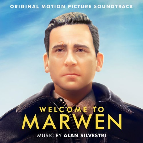 Alan Silvestri - Welcome To Marwen (Original Motion Picture Soundtrack) - 2018