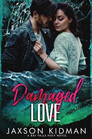 Damaged Love   Jaxson Kidman