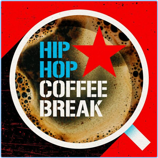 Various Artists - Hip Hop Coffee Break (2024) [320 Kbps] GESB4h42_o