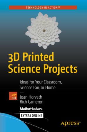 3D Printed Science Projects - Ideas For Your Classroom Science Fair Or Home