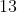 13