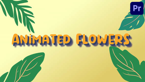Animated Flowers for - VideoHive 36682300
