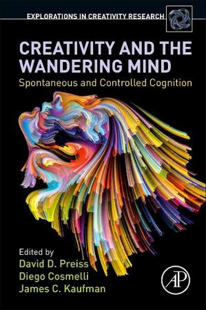 Creativity and the Wandering Mind - Spontaneous and Controlled Cognition (Explorat...