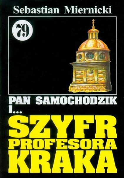 Sebastian Miernicki - Pan Samochodzik i szyfr profesora Kraka