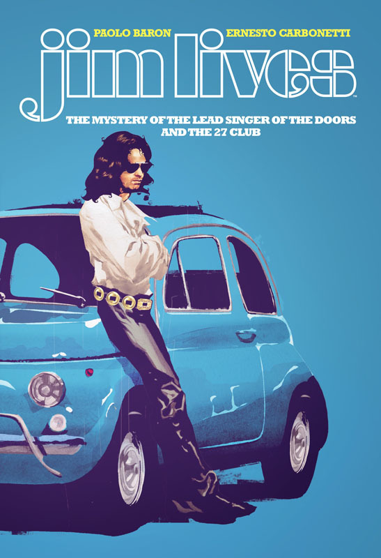 Jim Lives - The Mystery of the Lead Singer of The Doors and the 27 Club (2021)