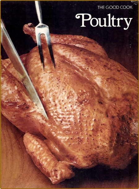 Poultry - Time Life Books - Scanned and Compiled by AlphaChicken