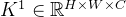 K_{}^{1}\in \mathbb{R}_{}^{H\times W\times C}