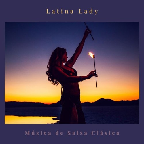 Música de Salsa Clásica - Latina Lady - 2022