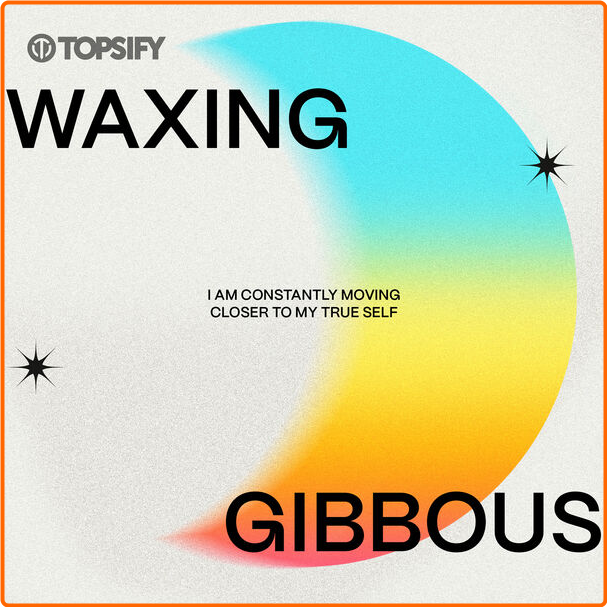 Various Artists - Waxing Gibbous I Am Constantly Moving Closer To My True Self (2024) [320 Kbps] MXJyoGZA_o