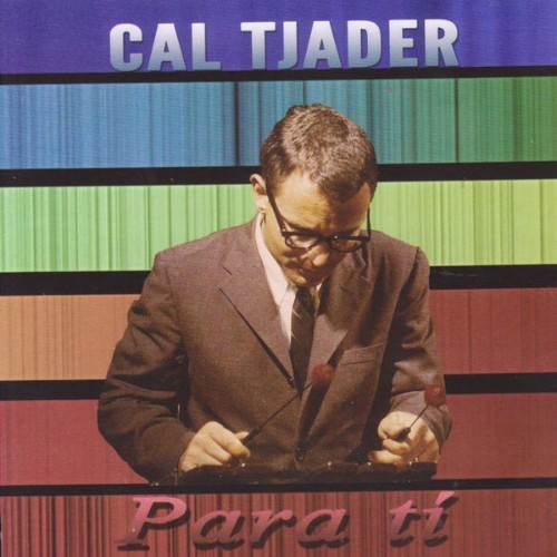 Cal Tjader - Para Ti - 2001