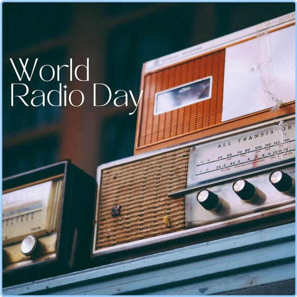 Various Artists - World Radio Day (2024) [320 Kbps] UQvknplb_o