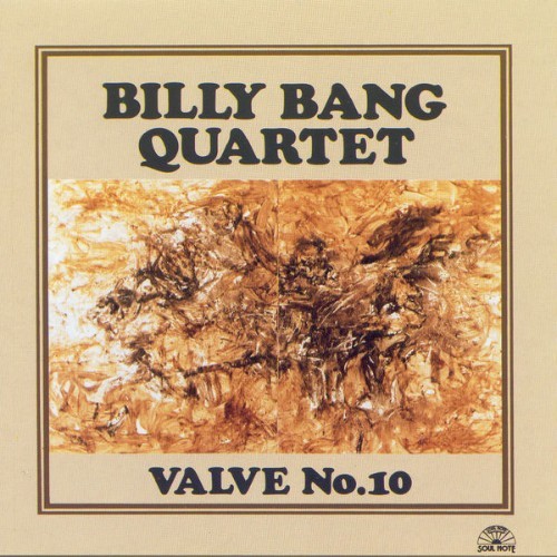 Billy Bang - Valve No  10 - 1991