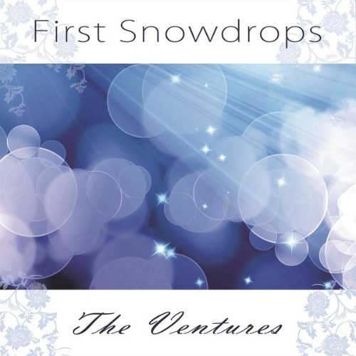 The Ventures - First Snowdrops - 2014