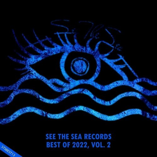  See The Sea Records: Best Of 2022, Vol. 2 (2022) 