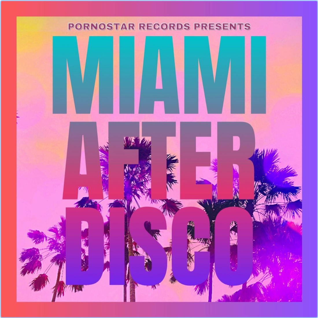 VA Miami After Disco (2024) [320 Kbps] FhL82tlx_o