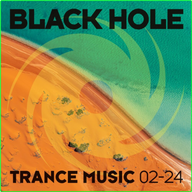 Various Artists - Black Hole Trance Music 02 24 (2024) [320 Kbps] [PMEDIA] ⭐️ YVW7ud3F_o