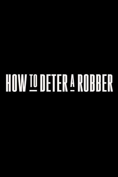 How To Deter a Robber 2020 720p WEBRip x264-GalaxyRG