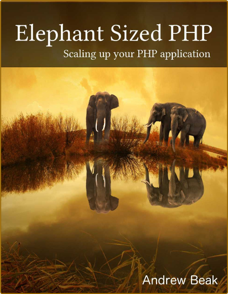 Elephant sized PHP